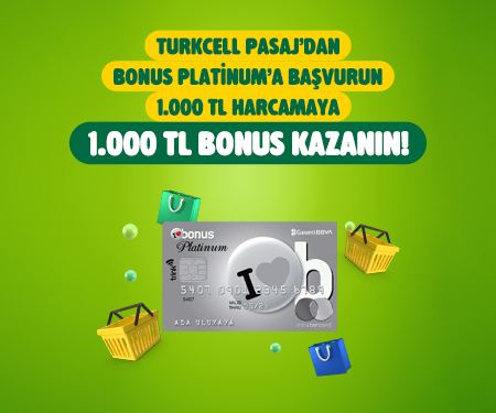 Turkcell Pasaj'dan Bonus Platinum'a Başvurun, 1.000 TL harcamaya 1.000 TL Bonus kazanın!